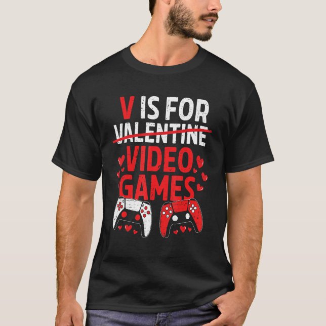 Camiseta V Is For Video Games Funny Valentines Day Gamer Bo (Frente)
