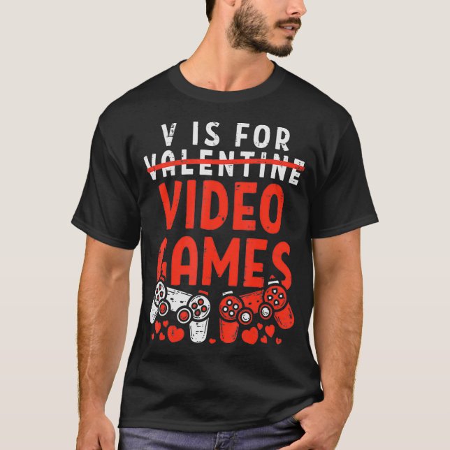 Camiseta V Is For Video Games Funny Valentines Day Gamer Bo (Frente)