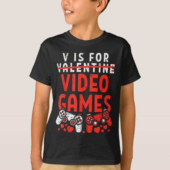 Camiseta V Is For Video Games Funny Valentines Gamer Boy Me (Frente)