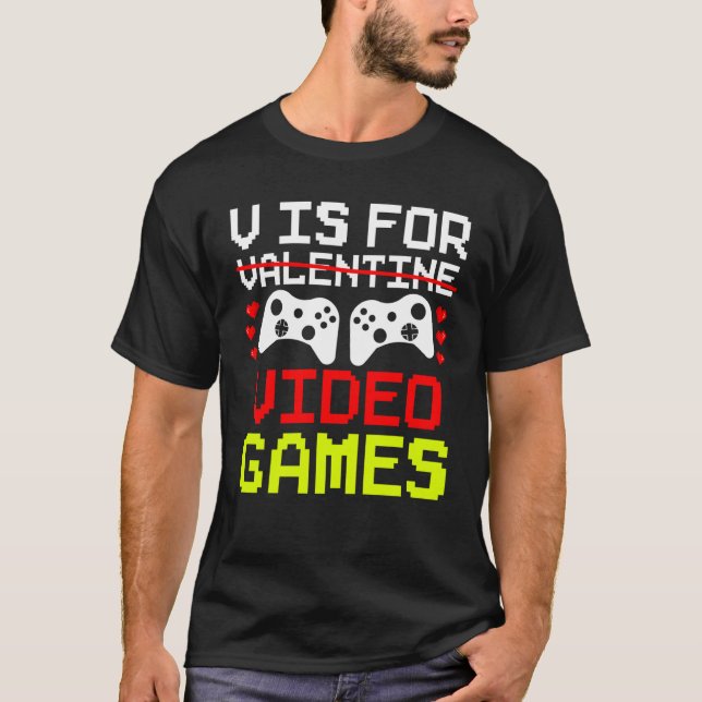 Camiseta V Is For Video Games Gamer Couple Valentine's Day (Frente)