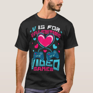 Camiseta V Is For Video Games Gamer Valentines Day