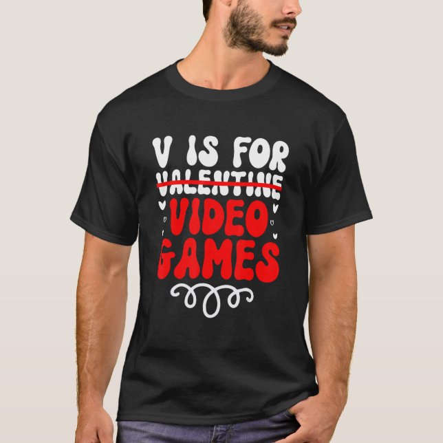 Camiseta V is for Video Games Groovy Valentines Funny Gamer (Frente)