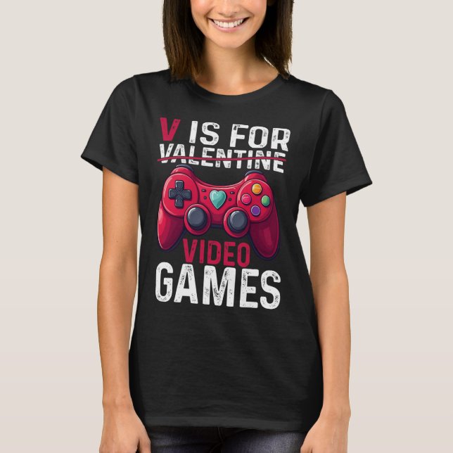 Camiseta V Is For Video Games Valentine Gamer Valentines Da (Frente)