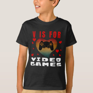 Camiseta V IS PARA VIDEOS GAMES T-Shirt