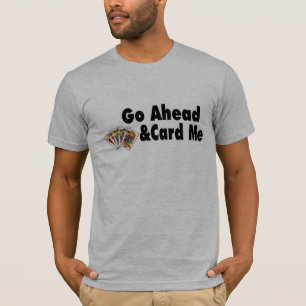 Camiseta Vá adiante & carde-me