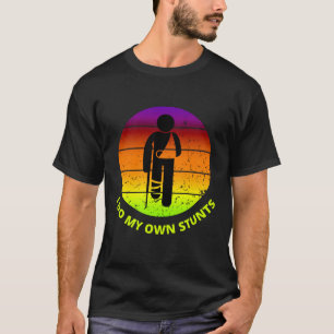 Camiseta Vá bem logo eu faço minhas próprias acrobacias