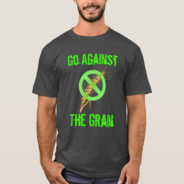 Camiseta Vá contra a grão - consciência celíaca (Frente)