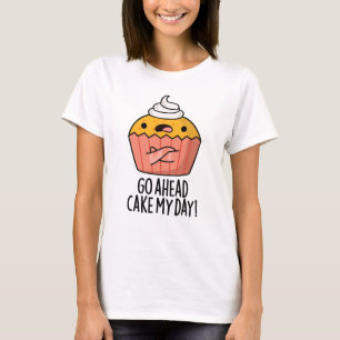 Camiseta Vá Em Frente Faça Meu Dia Um Comida Bonito