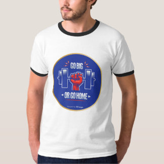 Camiseta Vá em frente ou vá para casa