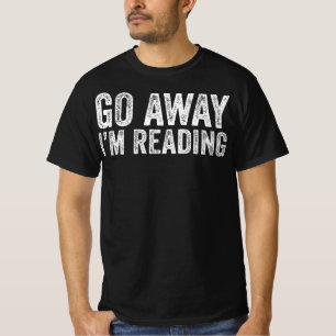 Camiseta Vá Embora Estou Lendo