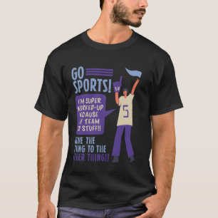 Camiseta Vá Esportes Mova A Coisa Para A Outra Coisa Engraç