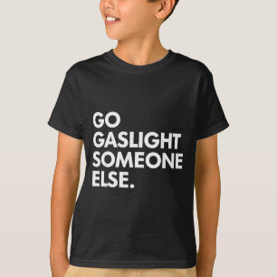 Camiseta Vá iludir outra pessoa divertido sarcasmo atrevido