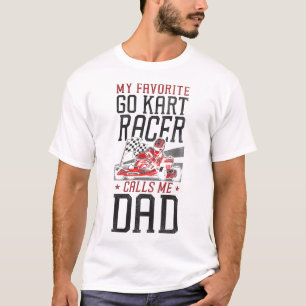 Camiseta Vá Kart Meu Favorito Go Kart Racer Me Chama Pai Pa