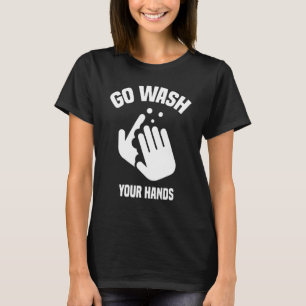 Camiseta Vá Lave Suas Mãos Beba Dia Global de Lavagem de Mã
