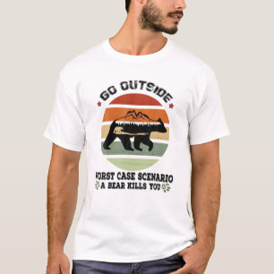 Camiseta Vá para fora do pior cenário de caso Um urso te
