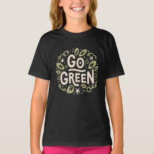 Camiseta Vá para o verde, estética amigável, dia da Terra