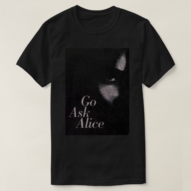 Camiseta vá perguntar alice, vá perguntar alice t shirt, vá (Frente do Design)
