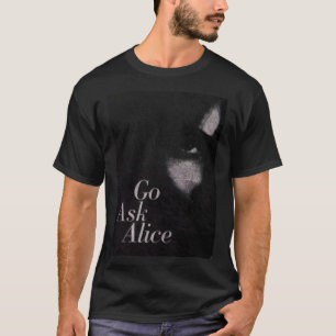 Camiseta vá perguntar alice, vá perguntar alice t shirt, vá