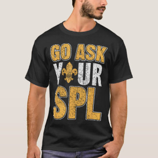 Camiseta Vá Perguntar ao Seu Acampamento de Escotismo da Te
