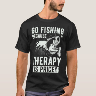 Camiseta Vá Pescar Porque Terapia É Cara Piada De Pesca