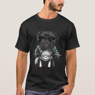 Camiseta Vá Rápido ou Vá para Casa Pug Cão Motoqueiro Motoc