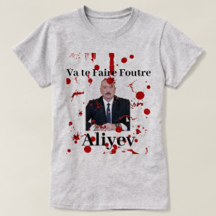 Camiseta Va te Faire Fultre Aliyev (Francês)
