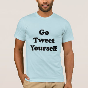 Camiseta Vá Tuitar A Si Mesmo .png