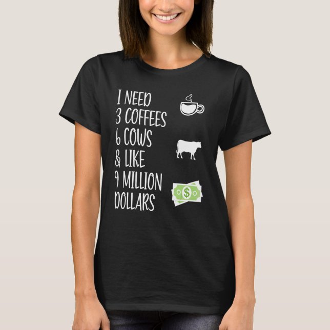 Camiseta Vaca Dizendo Que Preciso De 3 Cafés 6 Vacas Farmer (Frente)