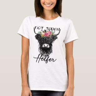 Camiseta Vaca Engraçada Em Highland Não Hoje Vaca Heifer So