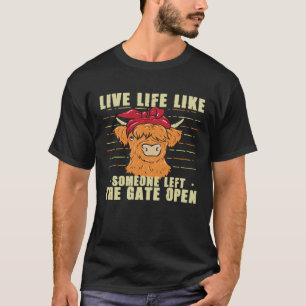 Camiseta Vaca engraçada vive a vida como se alguém tivesse 