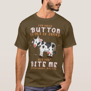 Camiseta Vaca, Meu Botão Bonito Está Fora De Ordem, Mas Min