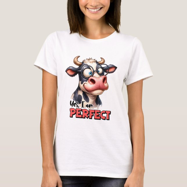 Camiseta Vaca Moderna Sarcástica Sim Eu Sou Perfeito (Frente)