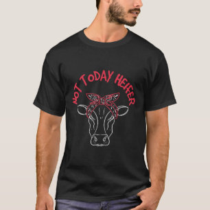 Camiseta Vaca Sarcástico Trocadilho Não Hoje Novilha