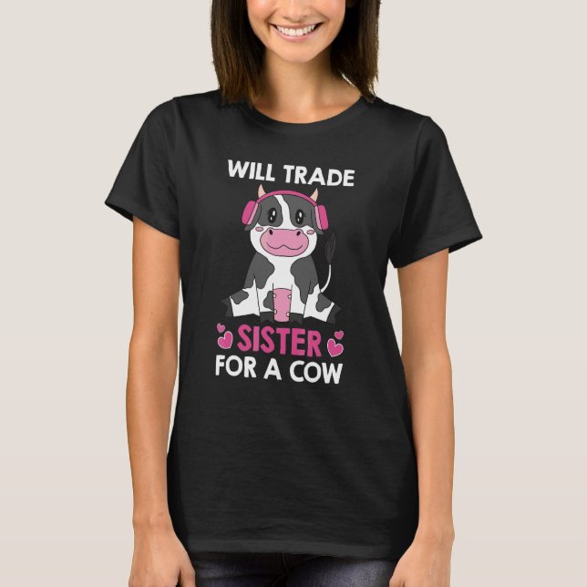 Camiseta Vaca Trocará Irmã Por Um Irmão Vaca (Frente)