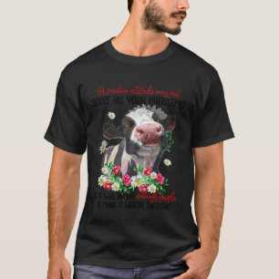 Camiseta Vaca Uma Atitude Positiva Irritará Pessoas Amor De