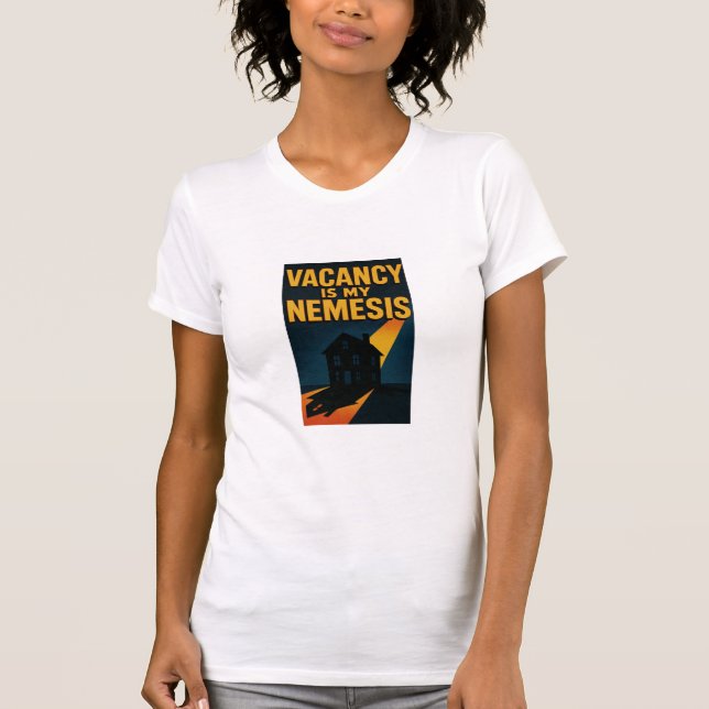 Camiseta Vacancy Is My Nemesis Premium   (Frente)