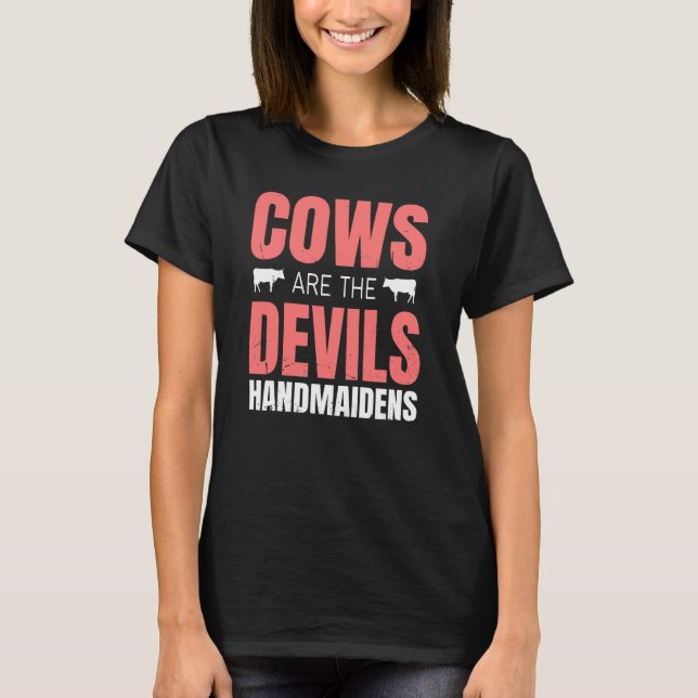 Camiseta Vacas De Fazenda De Vaca São Os Dispositivos De Mã (Frente)