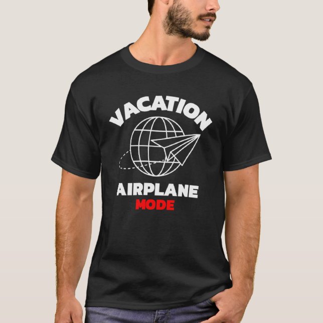 Camiseta VACATION AIRPLANE MODE Air Viagem Tourist (Frente)