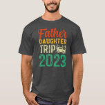 Camiseta Vacation Dad Father Daughter Trip Weekend<br><div class="desc">Vacation Dad Father Daughter Trip Weekend Vacation Camping Gift. Perfect gift for your dad,  mom,  papa,  men,  women,  friend and family members on Thanksgiving Day,  Christmas Day,  Mothers Day,  Fathers Day,  4th of July,  1776 Independent day,  Veterans Day,  Halloween Day,  Patrick's Day</div>