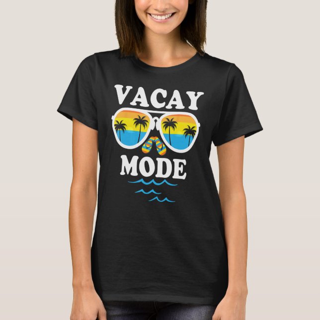 Camiseta Vacay Mode  For Summer Cruise Holiday Vacation Get (Frente)