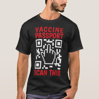 Camiseta Vaccine Passport Scan This Funny Anti Vaccine Unva