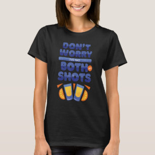 Camiseta Vacina que eu tive os meus dois tiros
