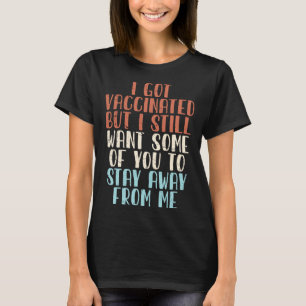 Camiseta Vacina Vacinada Humor Piada Distância Social