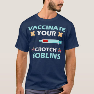 Camiseta Vacinação Pró-Vacinação Vacinar A Sua Crotch Gobli