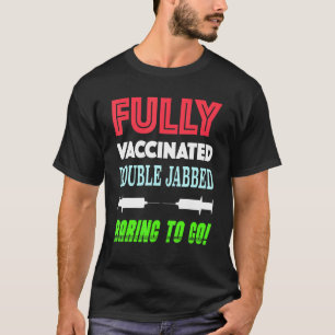 Camiseta Vacinação Totalmente Vacinada Homens Mulheres.