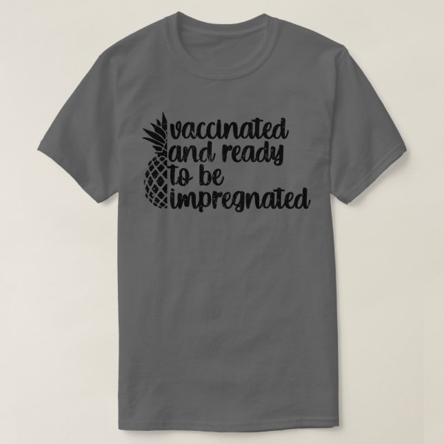 Camiseta Vacinado e pronto para ser impregnado (Frente do Design)