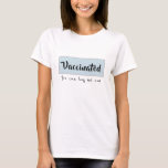 Camiseta Vacinado "você pode me abraçar agora"<br><div class="desc">"Vacinado" pode me abraçar agora T-shirt.</div>
