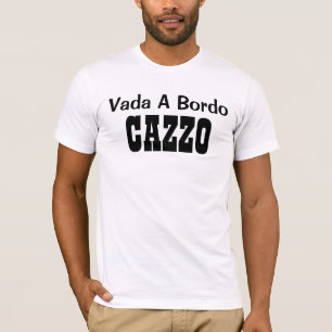 Camiseta Vada A Bordo Cazzo