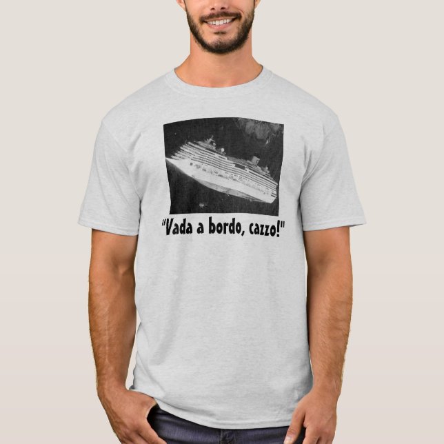 Camiseta "Vada um Bordo, Cazzo! " (Frente)