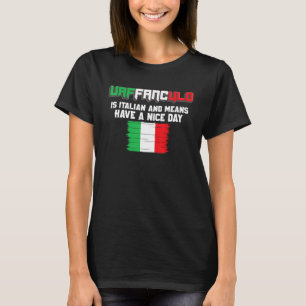 Camiseta Vaffanculo é italiano e significa tenha um bom dia